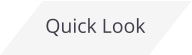 Quick Look