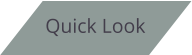 Quick Look